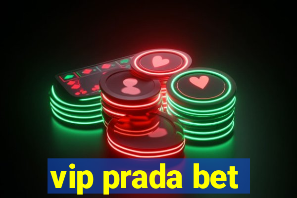 vip prada bet